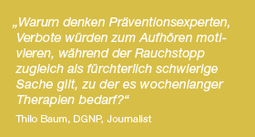 Alle reden ber Krankheiten, wir sprechen ber das Rauchen.