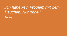 Alle reden ber Krankheiten, wir sprechen ber das Rauchen.